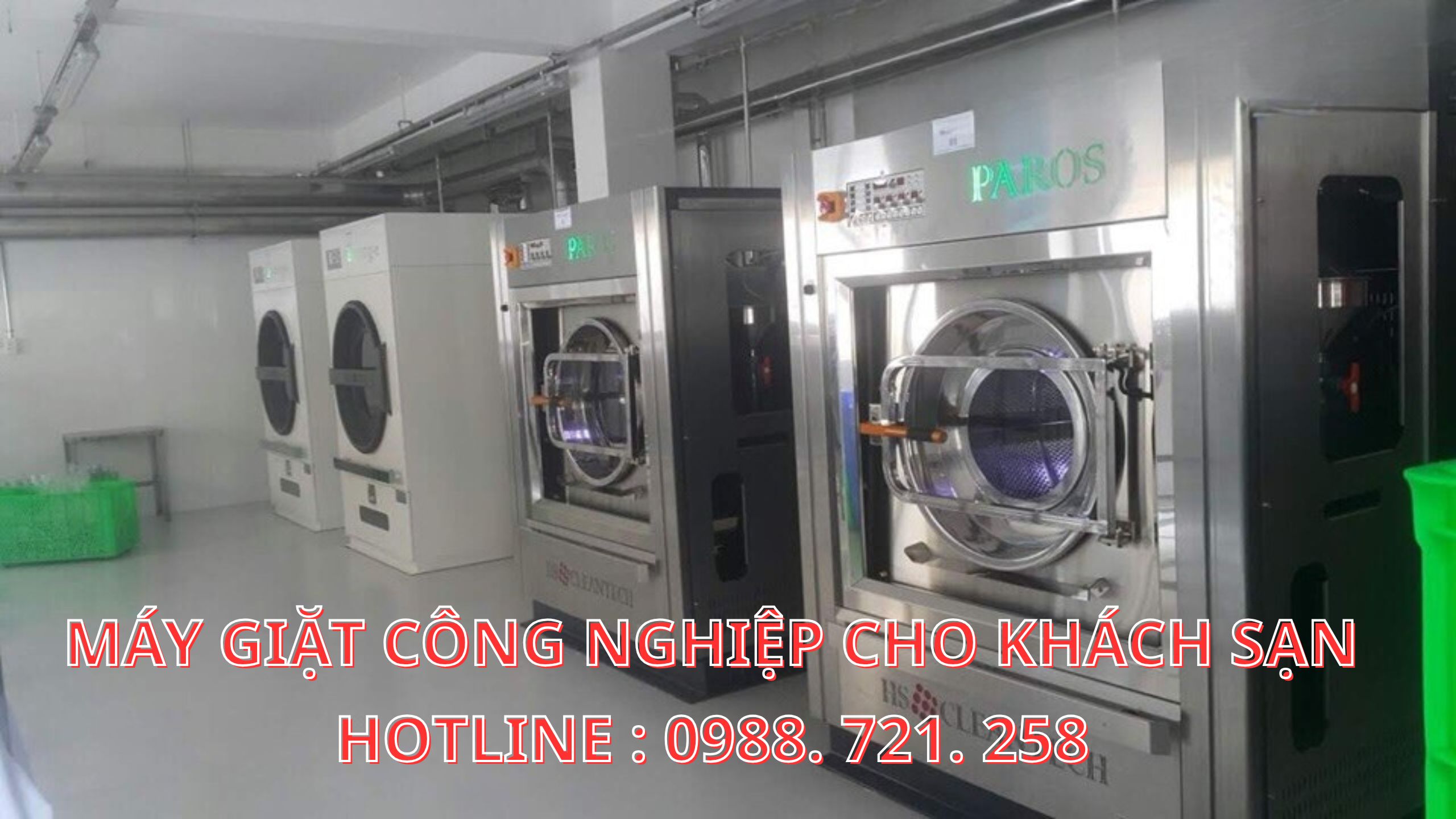 MÁY GIẶT CÔNG NGHIỆP CHO KHÁCH SẠN HOTLINE : 0988. 721. 258